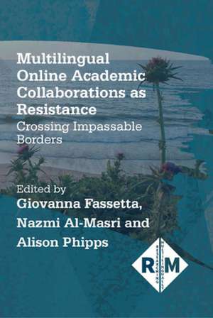 Multilingual Online Academic Collaborations as Resistance