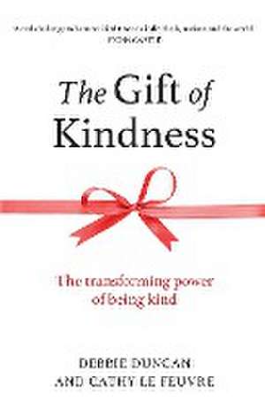 The Gift of Kindness de Debbie Duncan