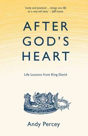 After God's Heart de Andy Percey