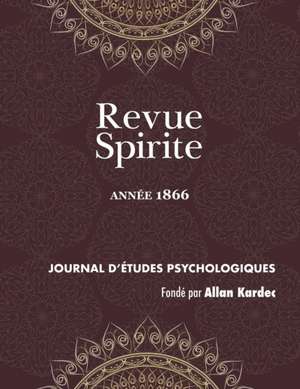 Revue Spirite (Année 1866) de Allan Kardec