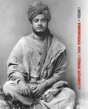 The Complete Works of Swami Vivekananda, Volume 1 de Swami Vivekananda