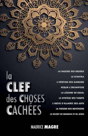 La Clef des Choses Cachées de Maurice Magre