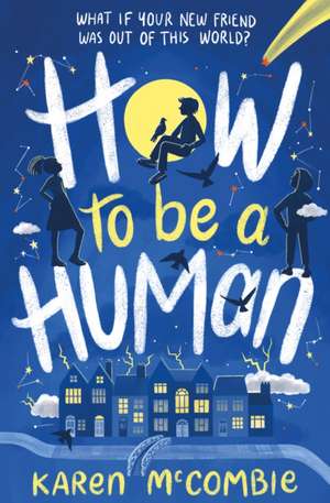 How To Be A Human de Karen McCombie