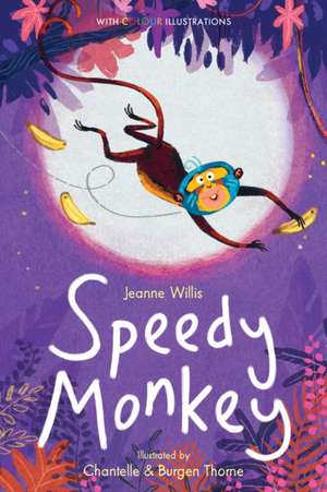 Speedy Monkey de Jeanne Willis