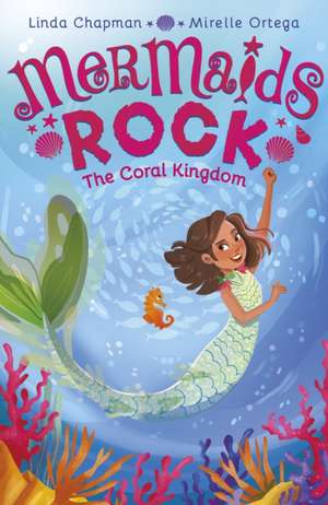 The Coral Kingdom de Linda Chapman