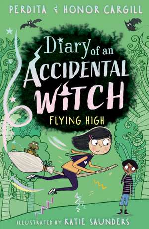 Diary of an Accidental Witch: Flying High de Honor and Perdita Cargill