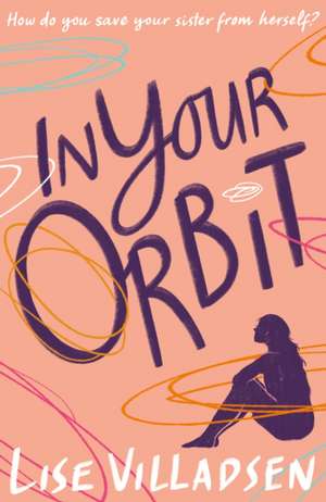 In Your Orbit de Lise Villadsen