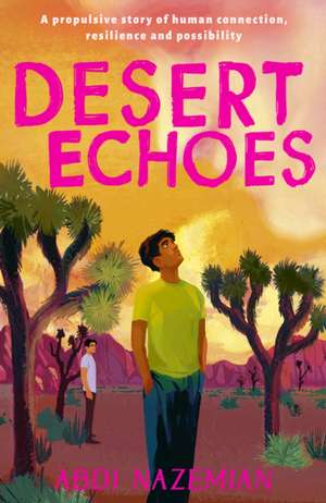 Desert Echoes de Abdi Nazemian