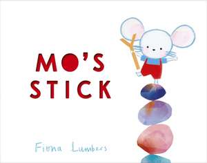 Mo's Stick de Fiona Lumbers