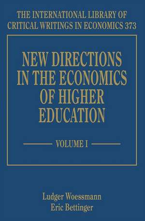 New Directions in the Economics of Higher Education, Two Volume Set de Ludger Woessmann