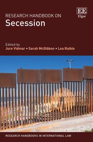 Research Handbook on Secession de Jure Vidmar