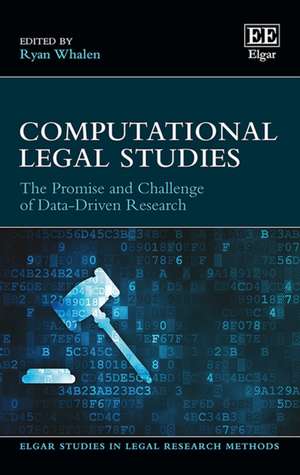 Computational Legal Studies – The Promise and Challenge of Data–Driven Research de Ryan Whalen