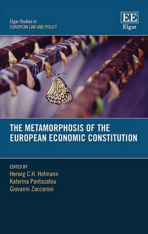 The Metamorphosis of the European Economic Constitution de Herwig C.h. Hofmann