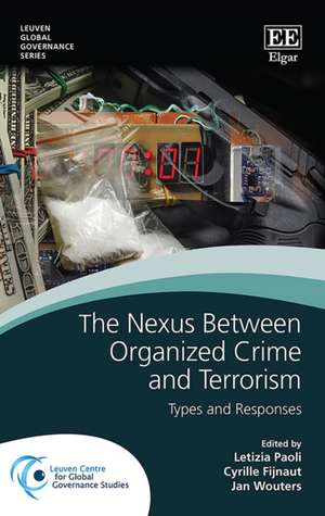 The Nexus Between Organized Crime and Terrorism – Types and Responses de Letizia Paoli