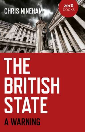 British State, The – A Warning de Chris Nineham