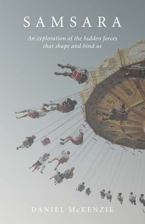 Samsara de Daniel Mckenzie