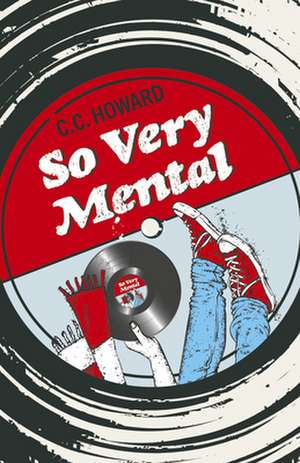 So Very Mental – A Novel de C.c. Howard