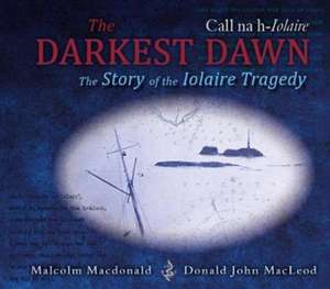 The Darkest Dawn de Malcolm MacDonald