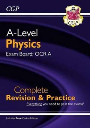 A-Level Physics: OCR A Year 1 & 2 Complete Revision & Practice with Online Edition de Cgp Books