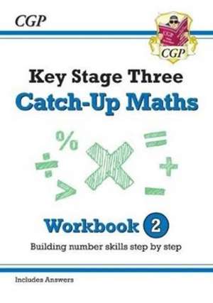 KS3 Maths Catch-Up Workbook 2 (with Answers) de Cgp Books