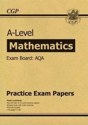 A-Level Maths AQA Practice Papers de Cgp Books