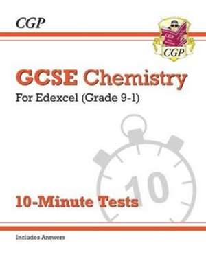 GCSE Chemistry: Edexcel 10-Minute Tests (includes answers) de CGP Books