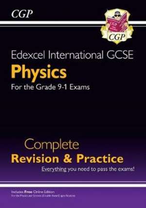 Edexcel International GCSE Physics Complete Revision & Practice: Incl. Online Videos & Quizzes de Cgp Books