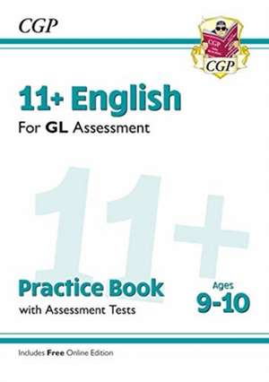 11+ GL English Practice Book & Assessment Tests - Ages 9-10 (with Online Edition): superb eleven plus preparation from the revision experts de CGP Books