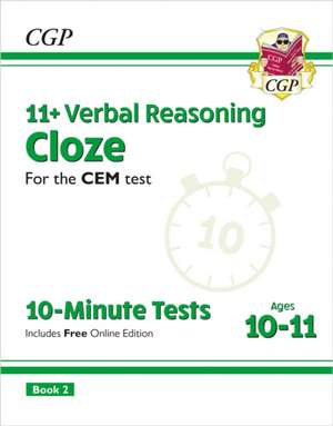 11+ CEM 10-Minute Tests: Verbal Reasoning Cloze - Ages 10-11 Book 2 (with Online Edition): superb revision for the 2022 tests de CGP Books