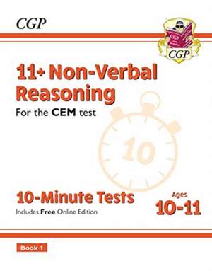 11+ CEM 10-Minute Tests: Non-Verbal Reasoning - Ages 10-11 Book 1 (with Online Edition): for the 2022 tests de CGP Books