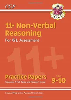 11+ GL Non-Verbal Reasoning Practice Papers - Ages 9-10 (with Parents' Guide & Online Edition): perfect preparation for the eleven plus de CGP Books