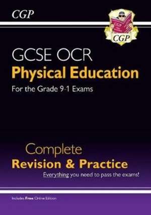 GCSE Physical Education OCR Complete Revision & Practice (with Online Edition and Quizzes) de Cgp Books