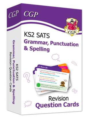 KS2 English SATS Revision Question Cards: Grammar, Punctuation & Spelling (for the 2023 tests) de CGP Books