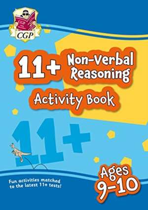 11+ Activity Book: Non-Verbal Reasoning - Ages 9-10 de Cgp Books