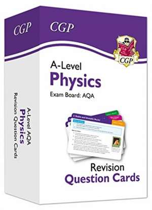 A-Level Physics AQA Revision Question Cards de Cgp Books