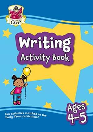 New Writing Home Learning Activity Book for Ages 4-5 de CGP Books