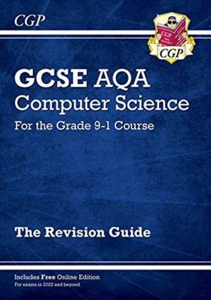 New GCSE Computer Science AQA Revision Guide includes Online Edition, Videos & Quizzes de Cgp Books