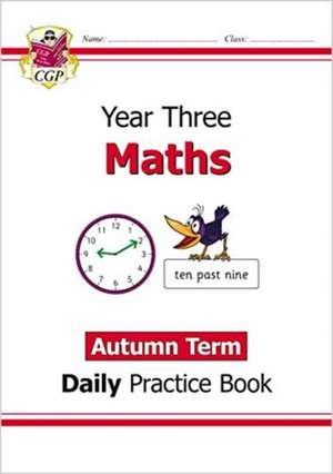 KS2 Maths Year 3 Daily Practice Book: Autumn Term de Cgp Books