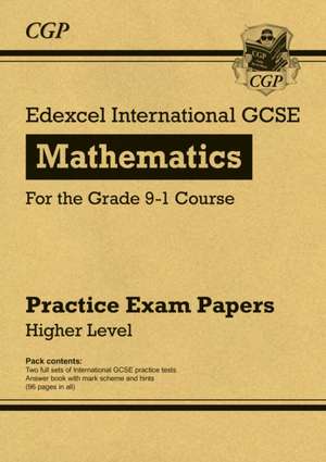 Edexcel International GCSE Maths Practice Papers: Higher de Cgp Books