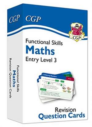 Functional Skills Maths Revision Question Cards - Entry Level 3 de Cgp Books