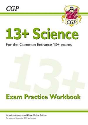 13+ Science Exam Practice Workbook for the Common Entrance Exams de Cgp Books