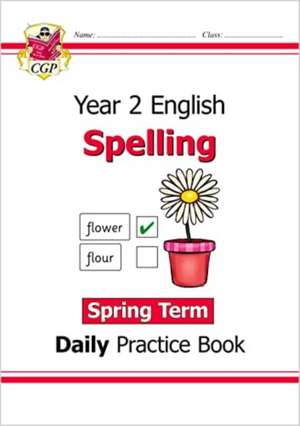 KS1 Spelling Year 2 Daily Practice Book: Spring Term de Cgp Books