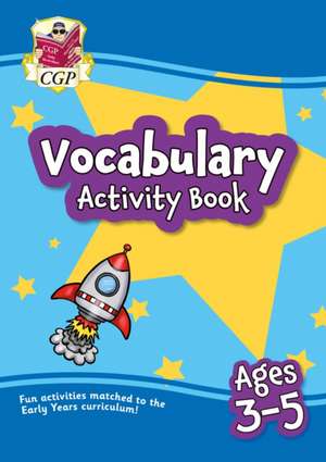 Vocabulary Activity Book for Ages 3-5 de CGP Books