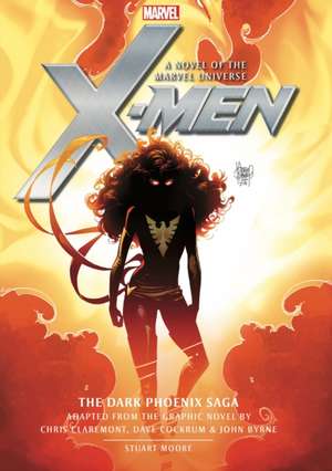 X-Men: The Dark Phoenix Saga de Stuart Moore