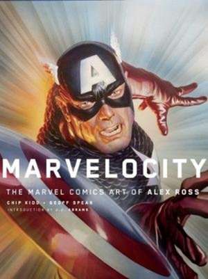 Marvelocity: The Marvel Comics Art of Alex Ross de Alex Ross