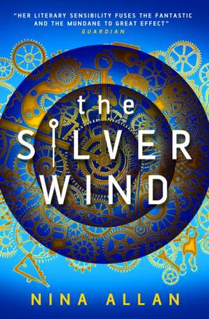 The Silver Wind de Nina Allan