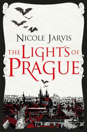 The Lights of Prague de Nicole Jarvis