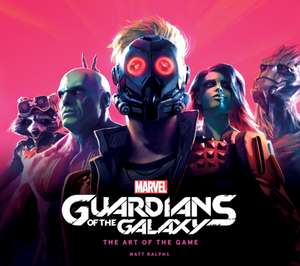 Marvel's Guardians of the Galaxy: The Art of the Game de Matt Ralphs