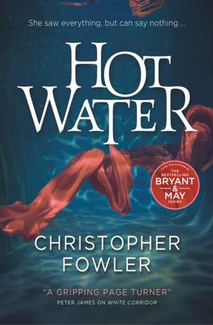 Fowler, C: Hot Water de Christopher Fowler