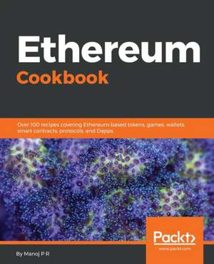 Ethereum Cookbook de Manoj P R